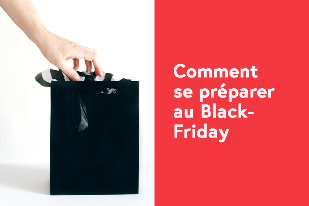 Comment se préparer au Black Friday