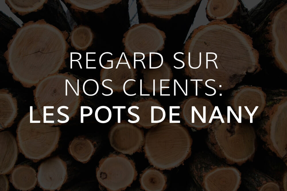 Regard sur nos clients : Les Pots de Nany