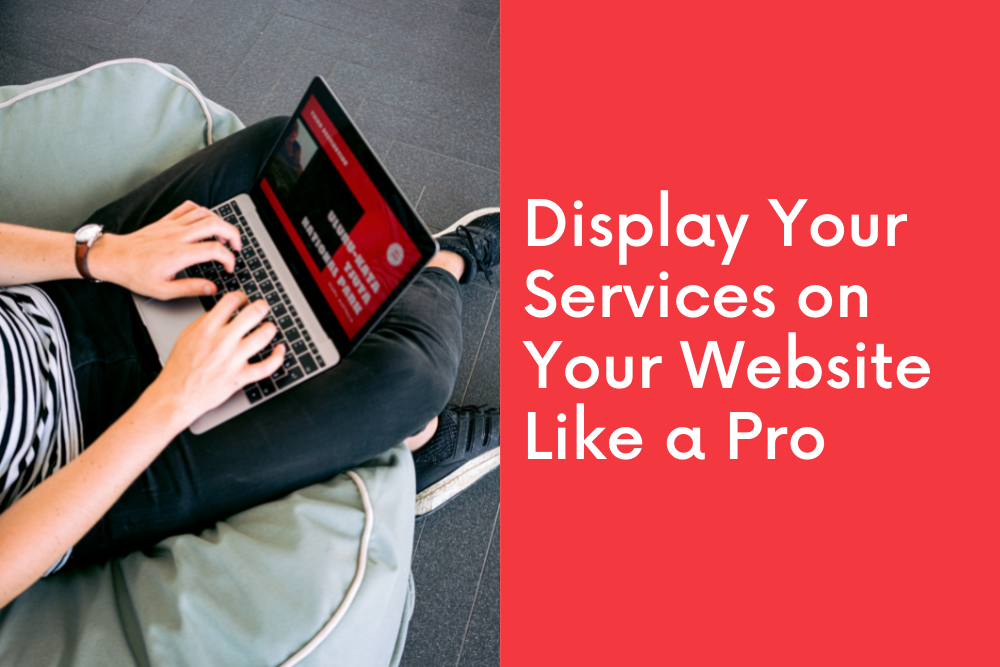 Display Your Services on Your Website Like a Pro