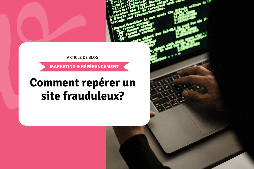 Comment repérer un site frauduleux?