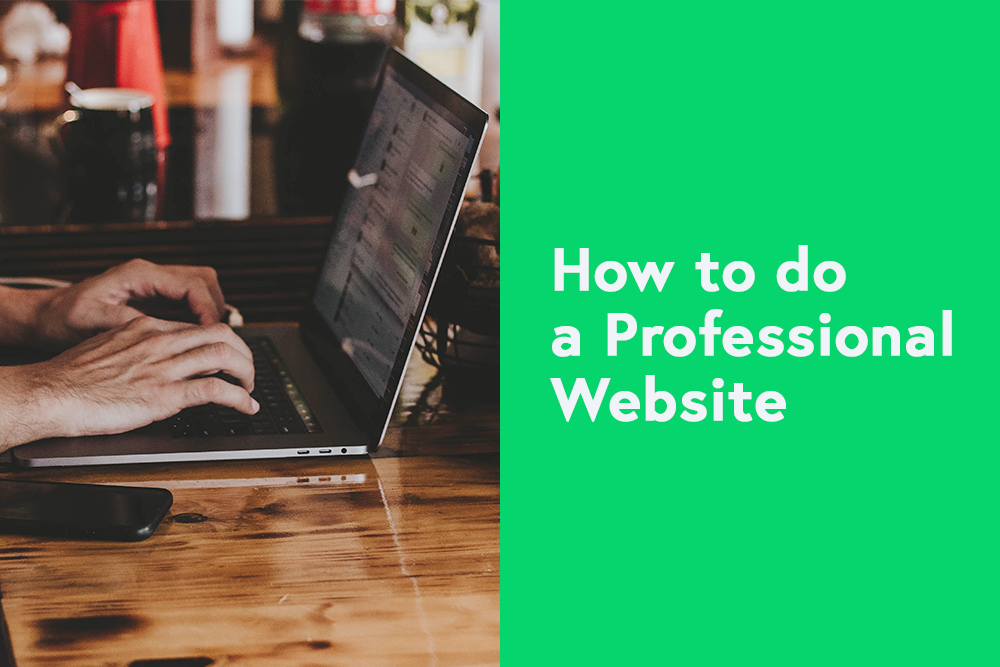 How to Do a Professional Website