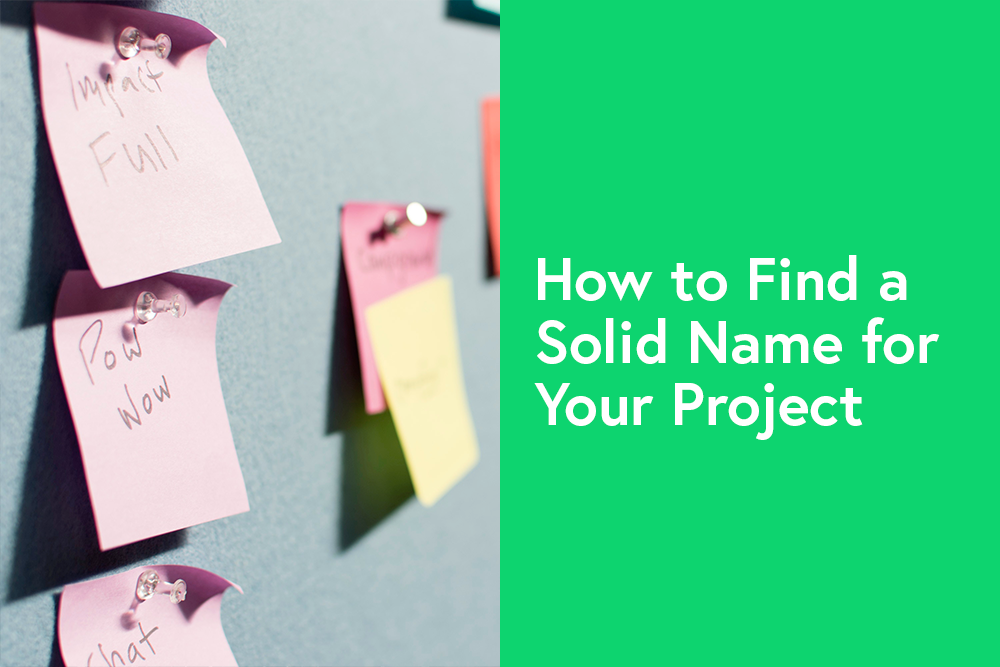 How to Find a Solid Name for Your Project