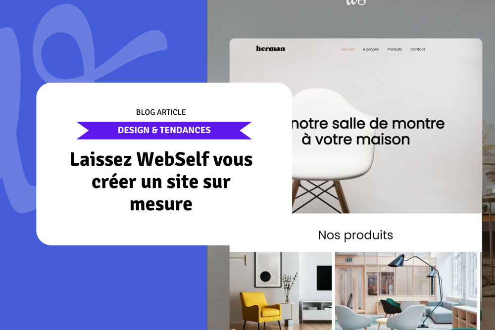 Laissez WebSelf vous créer un site sur mesure