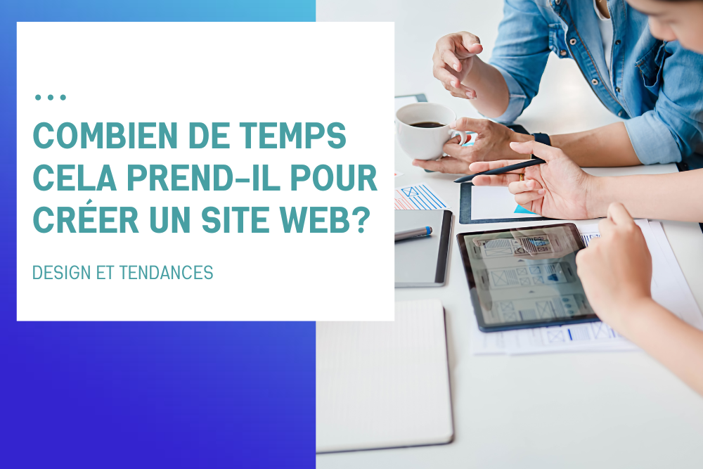 Combien de temps cela prend-il pour créer un site web?