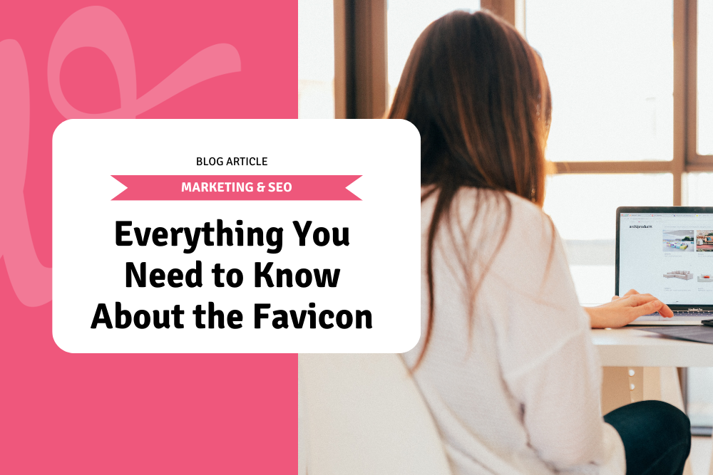 Everything You Need to Know About the Favicon