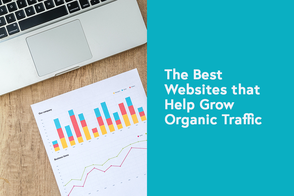 The Best Websites that Help Grow Organic Traffic