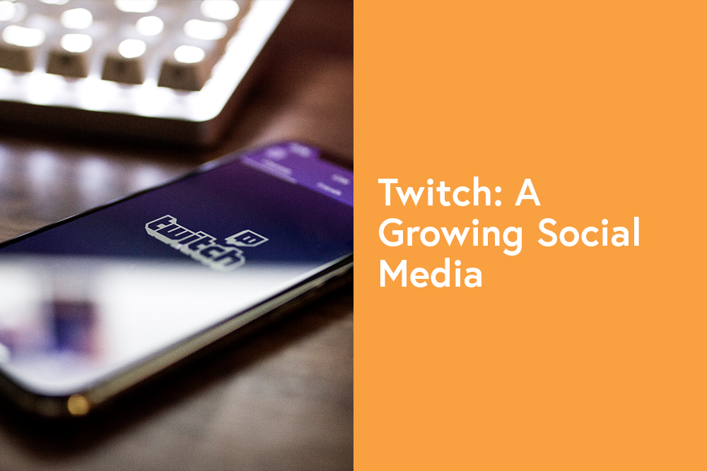 Twitch: A Growing Social Media
