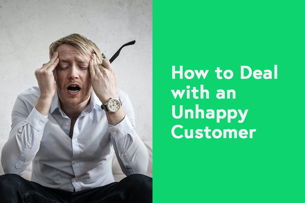 What to Do With an Unsatisfied Customer