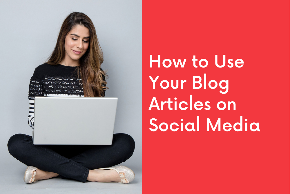 How to Use Your Blog Articles on Social Media