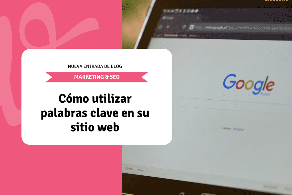 Cómo utilizar palabras clave en su sitio web