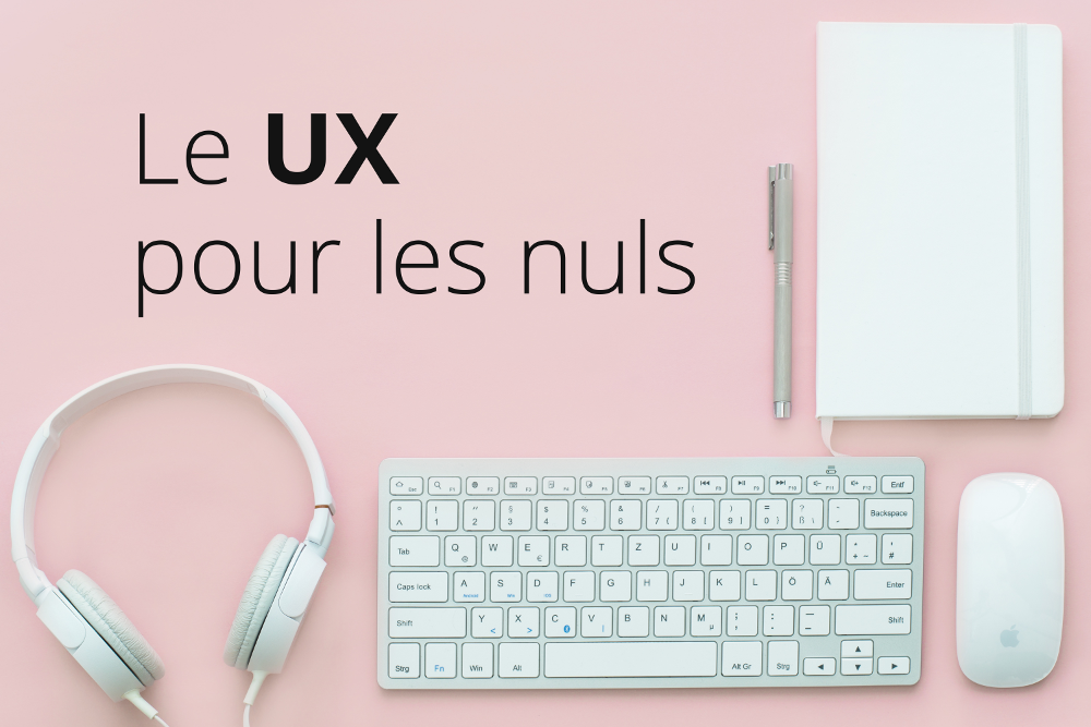 Le UX pour les nuls