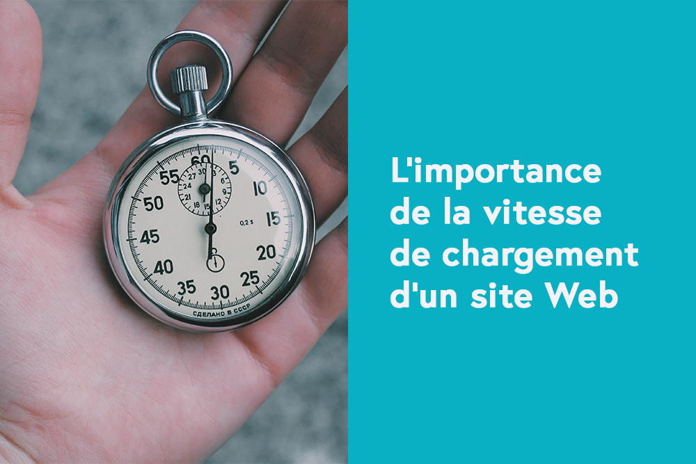 L'importance de la vitesse de chargement d'un site web