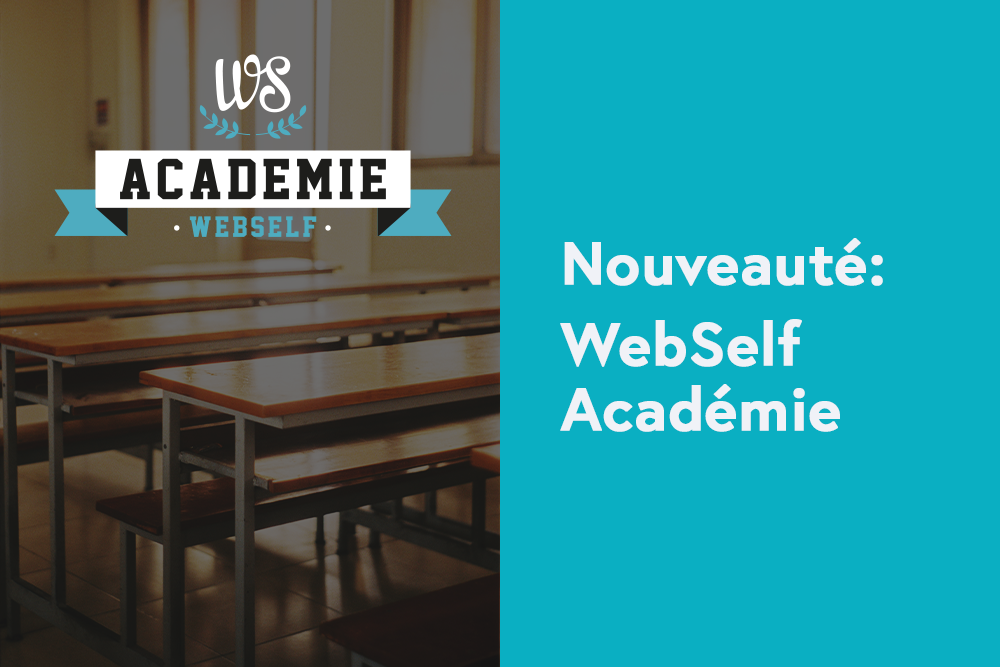 Nouveauté: WebSelf Académie