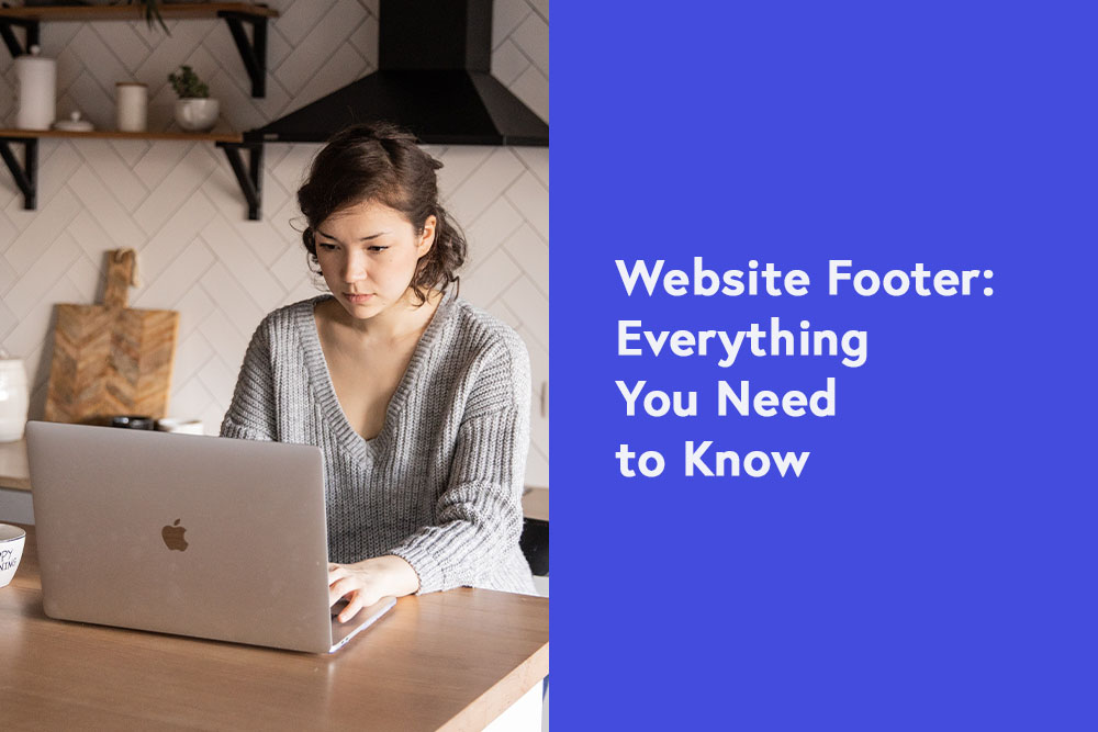 Website Footer: Everything You Need to Know 