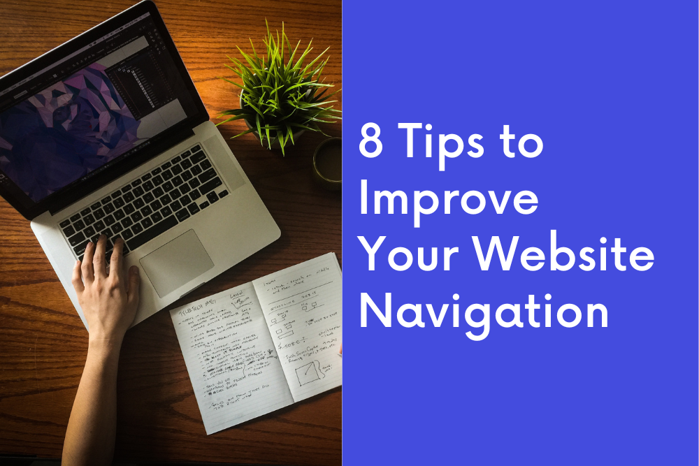 8 Tips to Improve Your Website Navigation